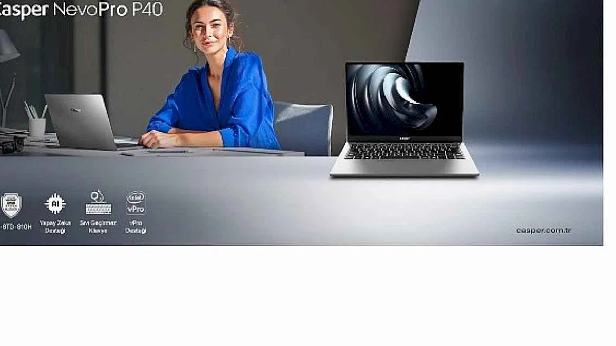 Casper'dan kurumsal dünyaya yeni bir soluk: NevoPro P40 sahneye çıkıyor