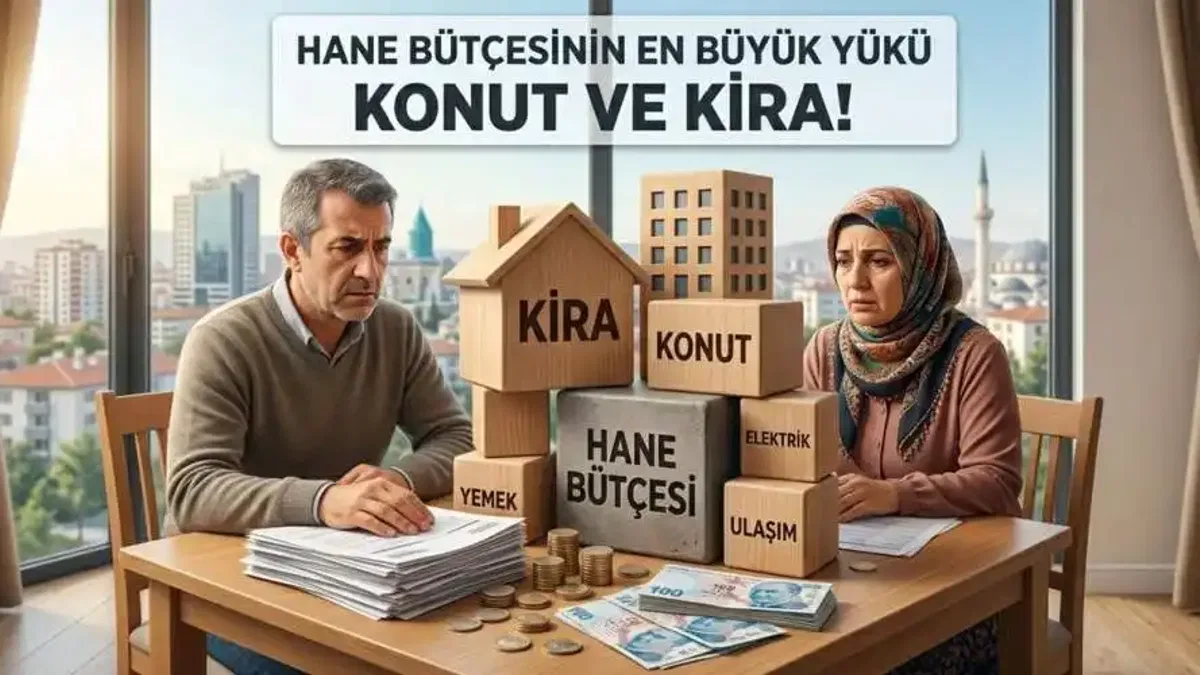 Hane bütçesinin en büyük yükü konut ve kira!