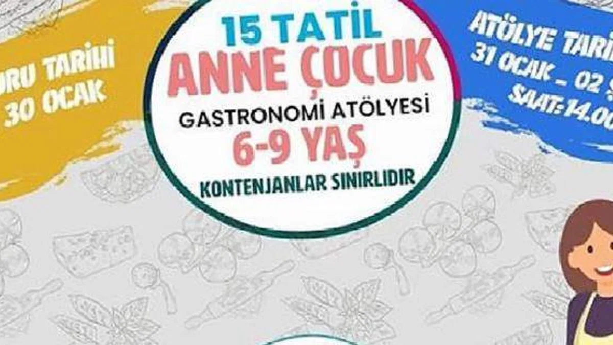 Anne Çocuk Gastronomi Atölyesi İçin Başvurular Başladı