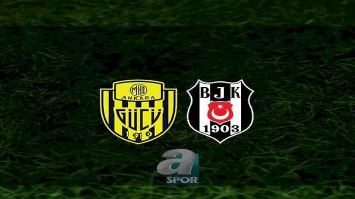 MKE Ankaragücü - Beşiktaş maçı ne zaman? Saat kaçta ve hangi kanalda? | Trendyol Süper Lig