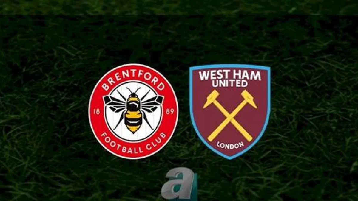 Brentford - West Ham maçı ne zaman, saat kaçta ve hangi kanalda? | İngiltere Premier Lig