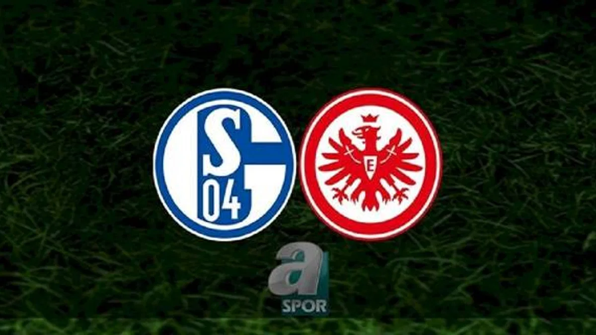 Schalke - Eintracht Frankfurt maçı ne zaman, saat kaçta ve hangi kanalda? | Almanya Bundesliga