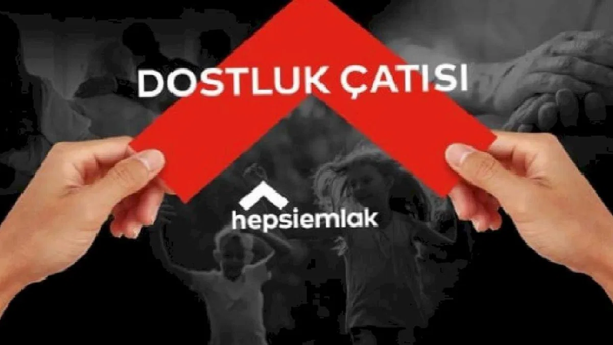 Hepsiemlak Barınma İhtiyacı Olan Depremzedeler ve Yuvasını Açan Hayırseverleri “Dostluk Çatısı” Altında Buluşturuyor