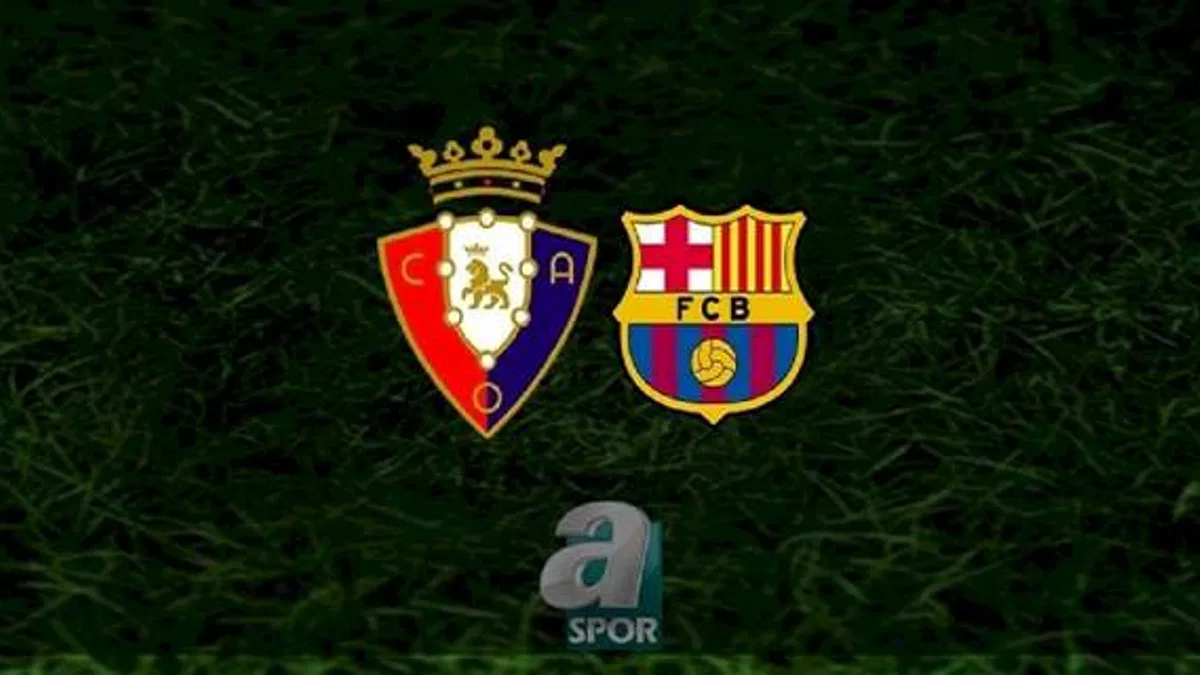 Osasuna - Barcelona maçı ne zaman, saat kaçta ve hangi kanalda? | İspanya La Liga