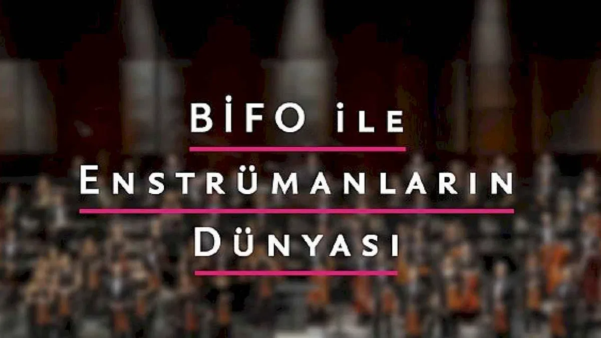 Borusan Sanat ve Alper Bahçekapılı'dan heyecan verici bir işbirliği: "BİFO ile Enstrümanların Dünyası"