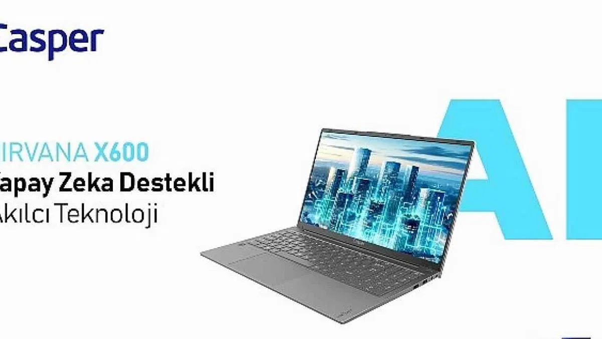 Yenilenen Casper Nirvana X700 ve X600 Kullanıcılara Yeni Yetenekler Kazandırıyor