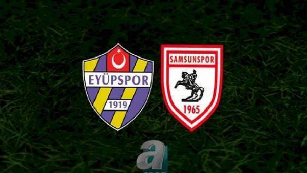 Eyüpspor - Samsunspor maçı ne zaman, saat kaçta ve hangi kanalda? | TFF 1. Lig