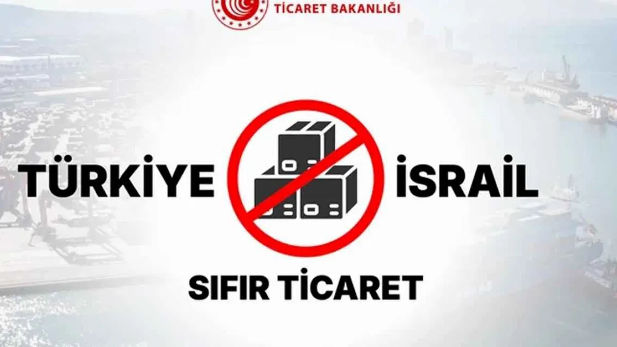 İsrail ile ticareti durdurma sürecine kapsamlı rapor