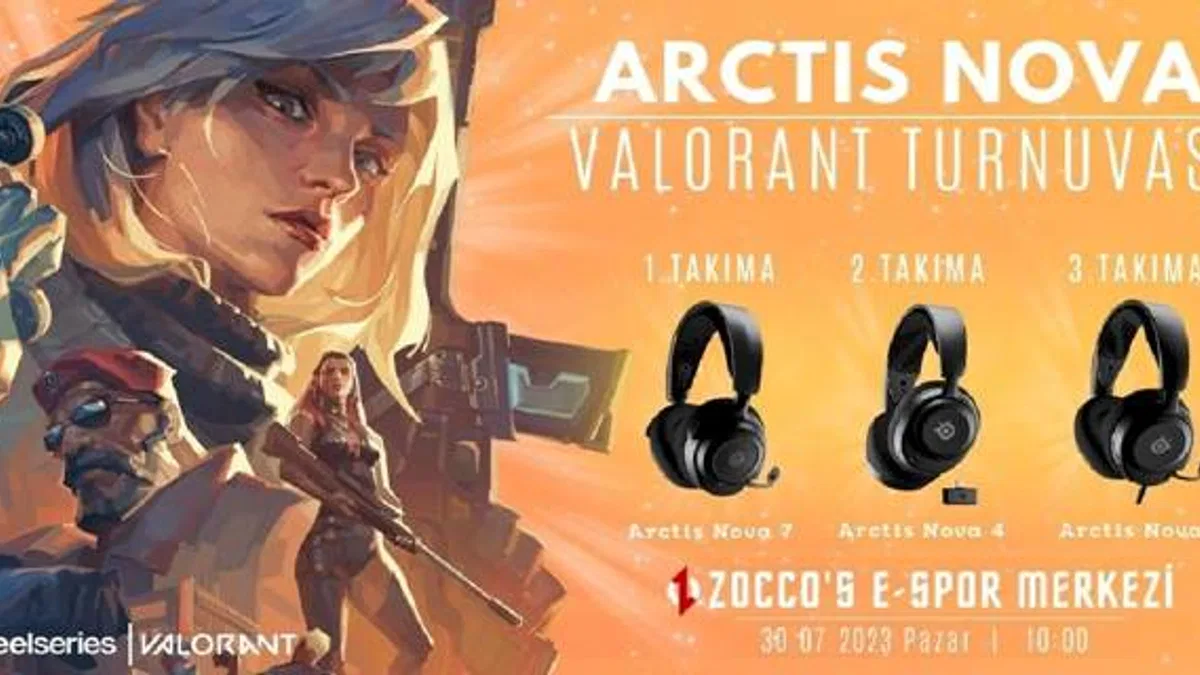 SteelSeries Arctis Nova Turnuvaları’nda VALORANT Heyecanı