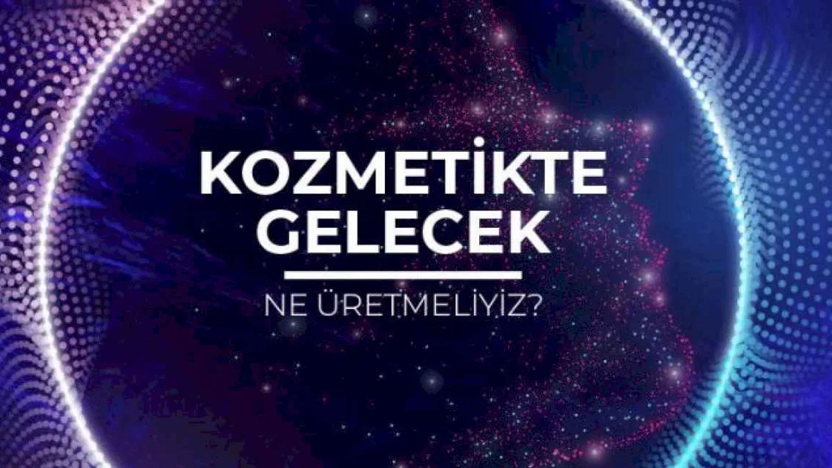 Kozmetik sektöründe yeni dinamikler belirleniyor