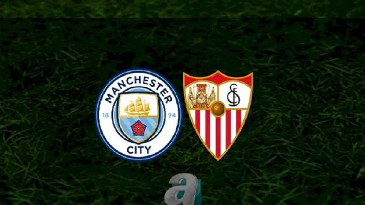 Manchester City - Sevilla maçı ne zaman, saat kaçta ve hangi kanalda? | UEFA Süper Kupa Finali