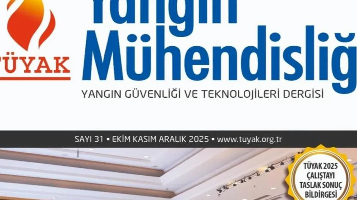 TÜYAK Yangın Mühendisliği Dergisi'nin 31. sayısı yayında