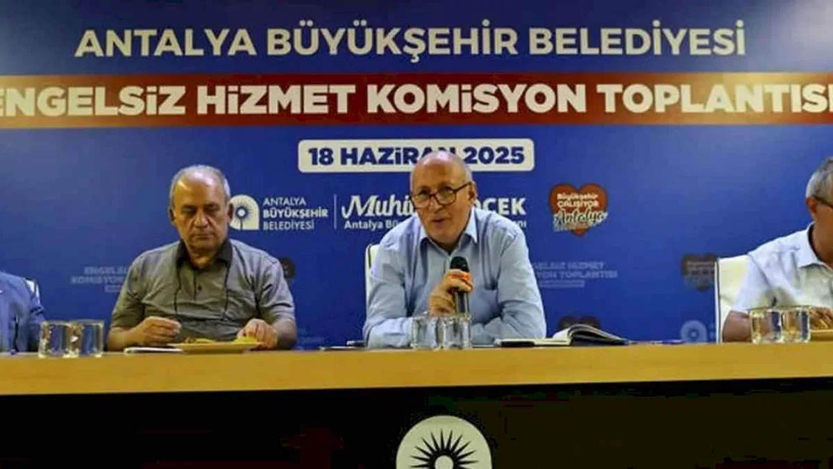 Antalya Büyükşehir Engelsiz Hizmet Komisyonu toplandı