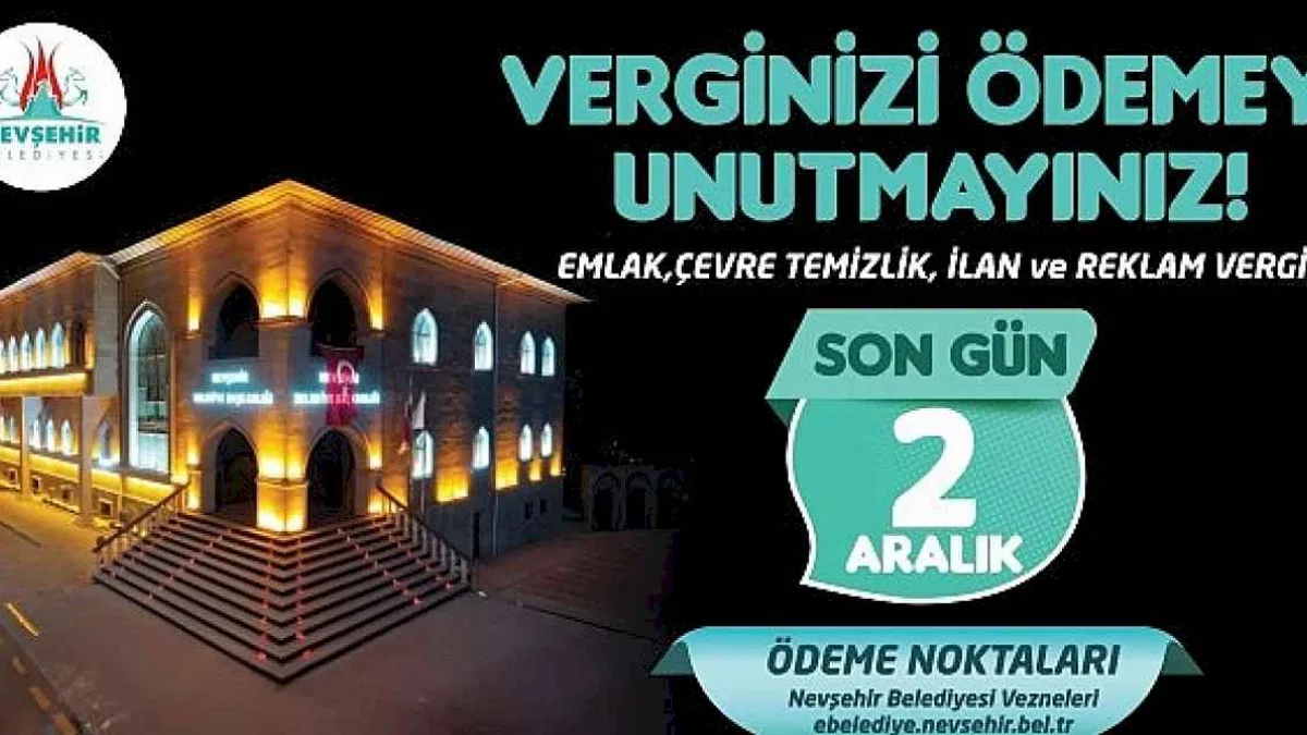 Nevşehir Belediyesi'nden Vergi Ödemesi Hatırlatması