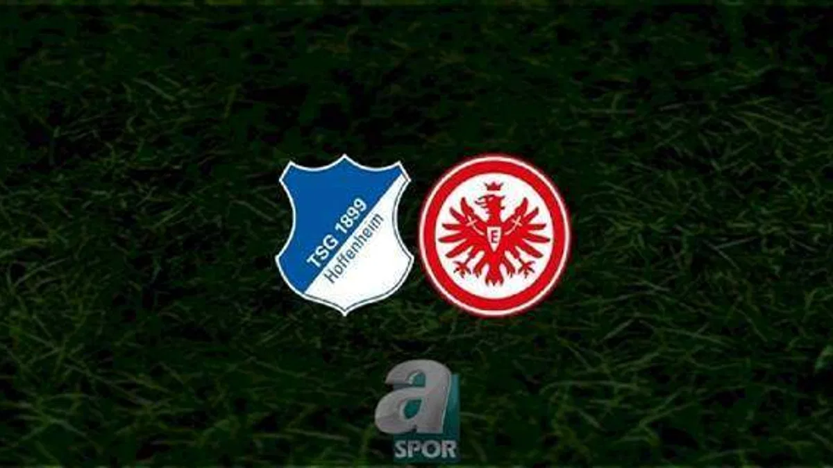 Hoffenheim - Eintracht Frankfurt maçı ne zaman, saat kaçta ve hangi kanalda? | Almanya Bundesliga