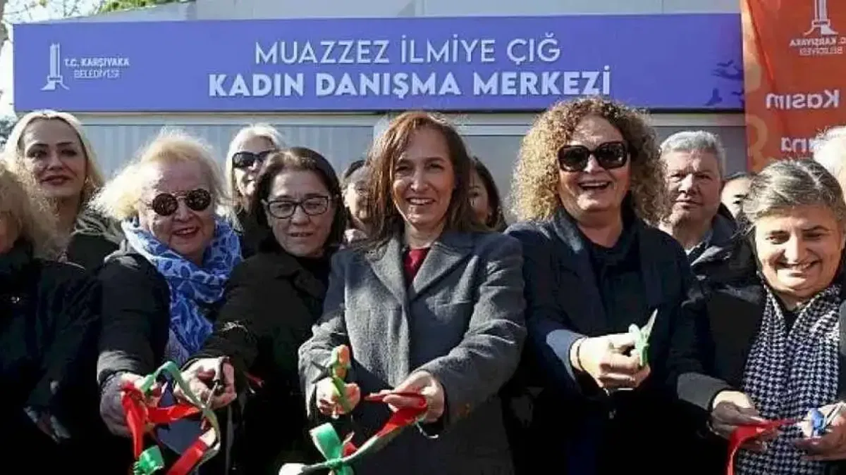 Karşıyaka Belediyesi Muazzez İlmiye Çığ Kadın Danışma Merkezi açıldı