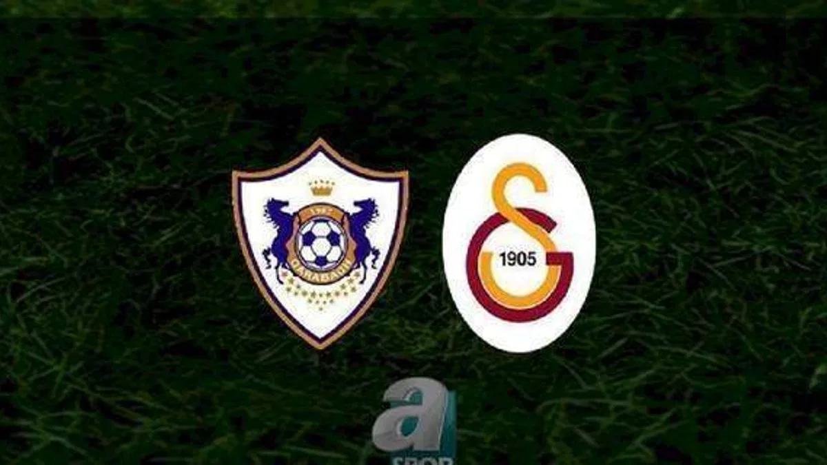 KARABAĞ GS MAÇI İZLE CANLI | Karabağ-Galatasaray maçı ne zaman, saat kaçta, hangi kanalda canlı yayınlanacak?
