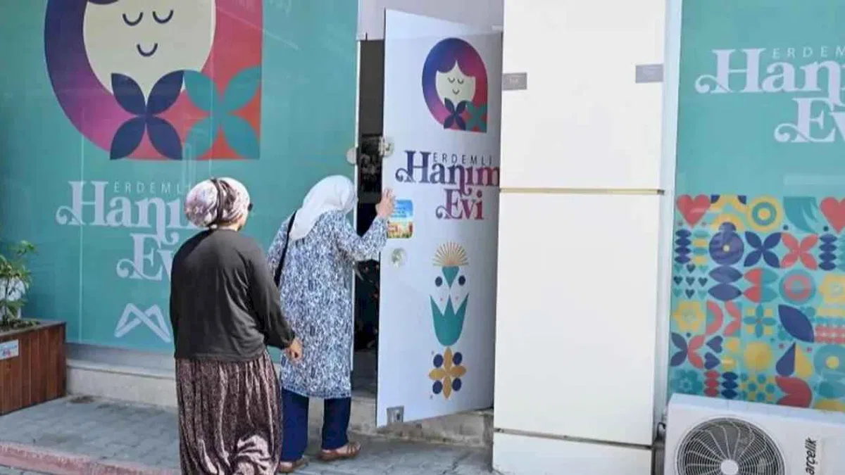 Mersin Erdemli Hanım Evi kadınların yeni buluşma noktası oldu