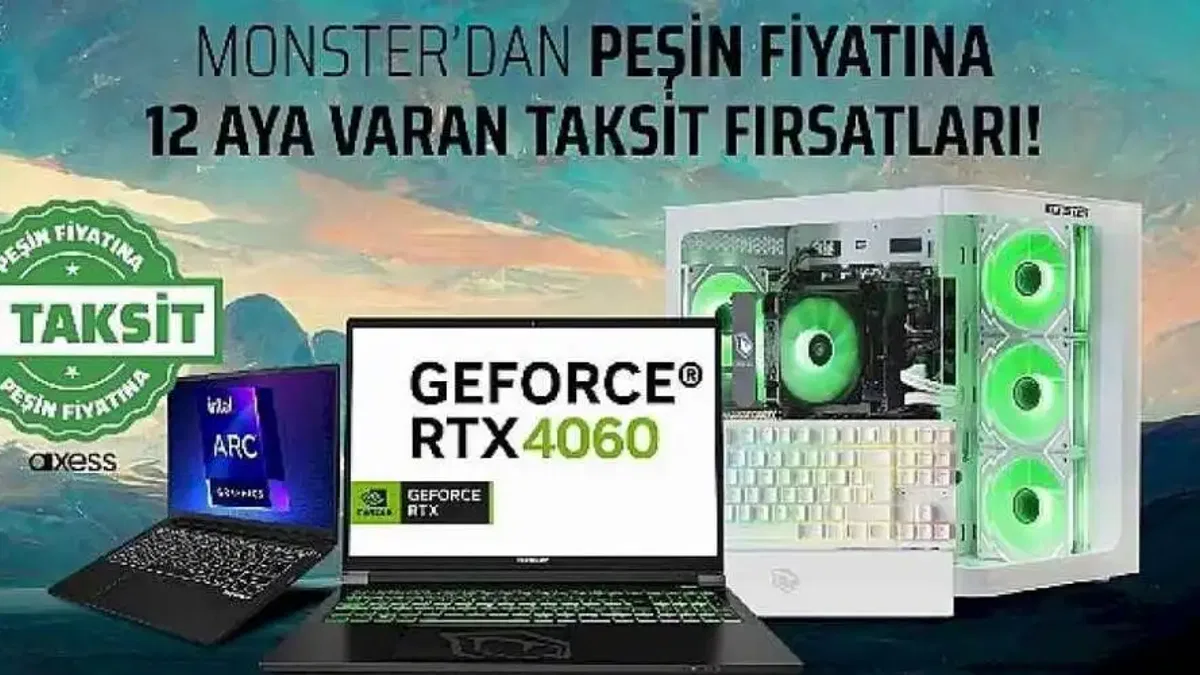 Monster'dan mart ayına özel fırsat: Peşin fiyatına 12 taksitle yüksek performans