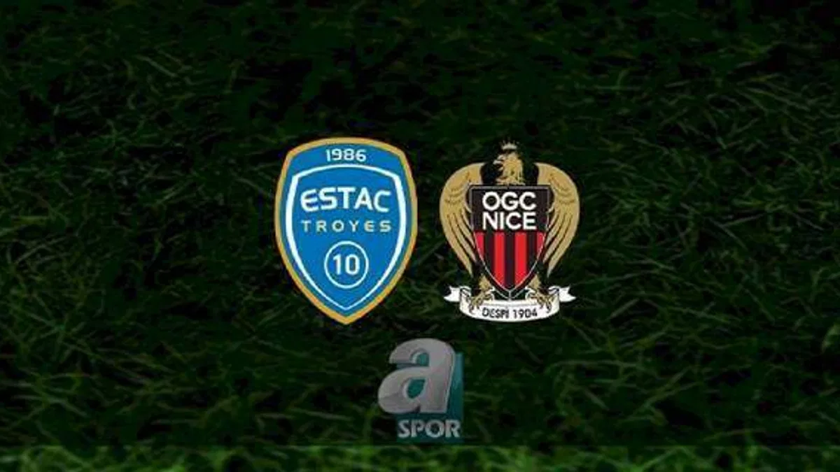 Troyes - Nice maçı ne zaman, saat kaçta ve hangi kanalda? | Fransa Ligue 1