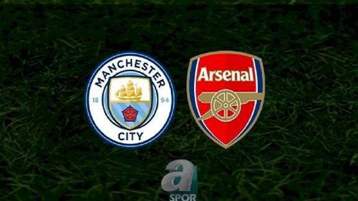 Manchester City Arsenal maçı CANLI İZLE (M. City - Arsenal canlı anlatım)