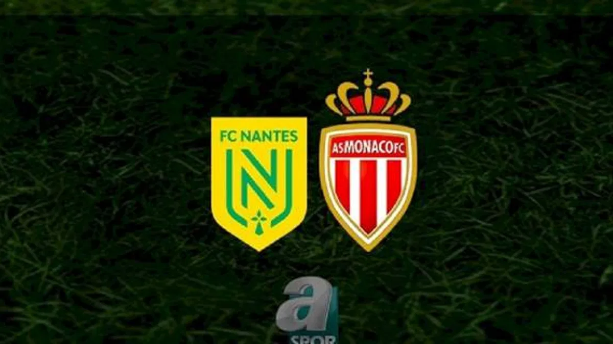 Nantes - Monaco maçı ne zaman, saat kaçta ve hangi kanalda? | Fransa Ligue 1