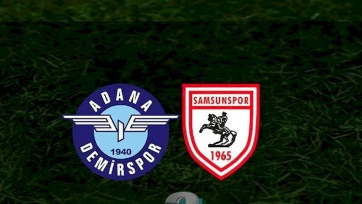 Yukatel Adana Demirspor - Yılport Samsunspor maçı CANLI İZLE | Trendyol Süper Lig