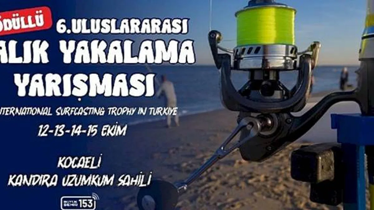 6. Uluslararası Balık Tutma Yarışması Kandıra'da