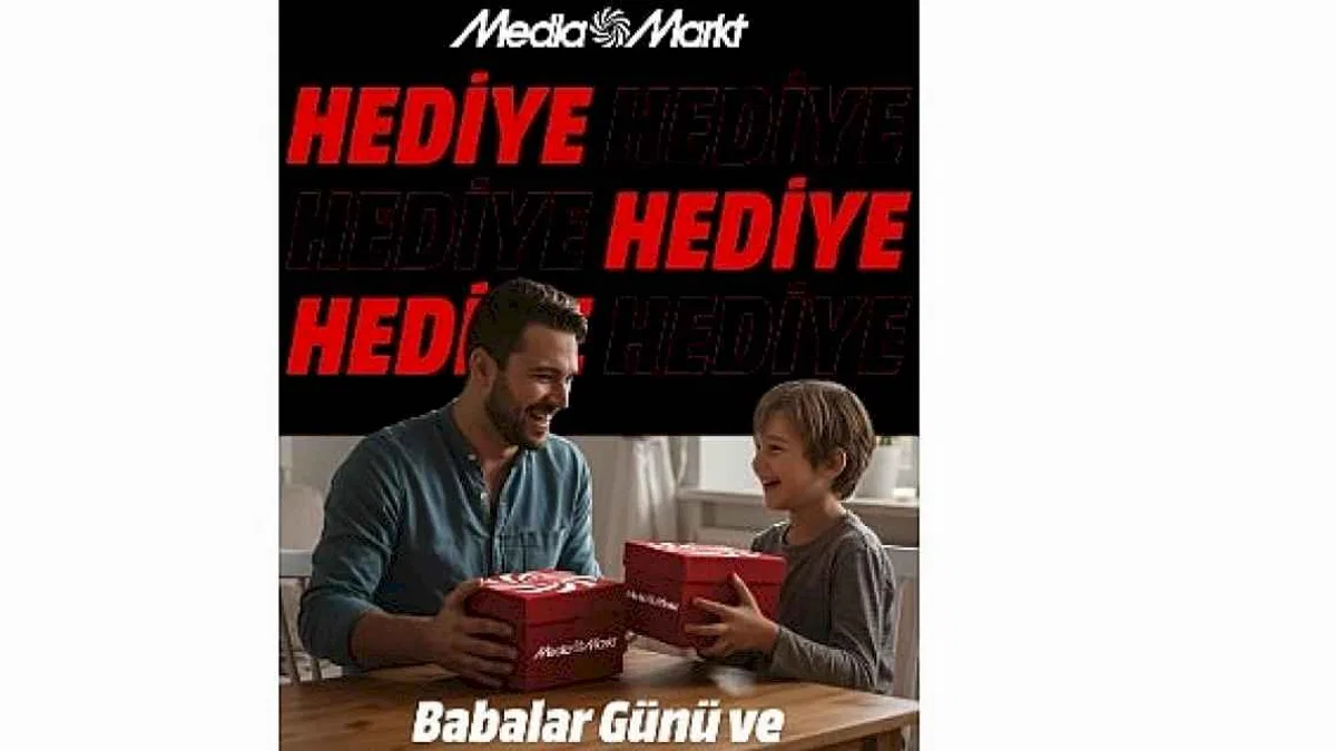 MediaMarkt'ın Babalar ve Karne Günü'ne özel çifte hediye kampanyasında son günler!