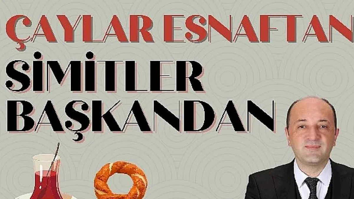 Başkan Yıldız; Çaylar Esnaftan, Simitler Benden