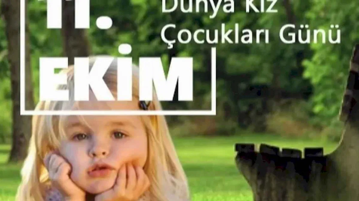 'Kız çocukları toplumsal ilerlemenin anahtar unsuru'