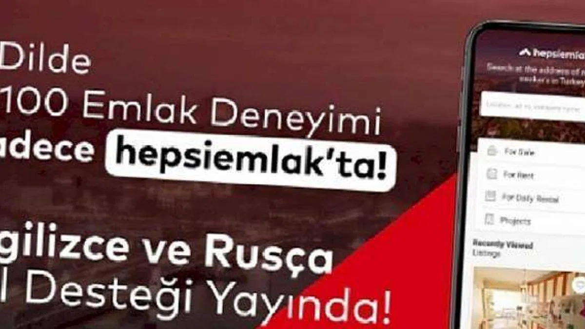 Türkiye'de Yüzde100 Rusça ve İngilizce Emlak Arama Deneyiminin Adresi: hepsiemlak