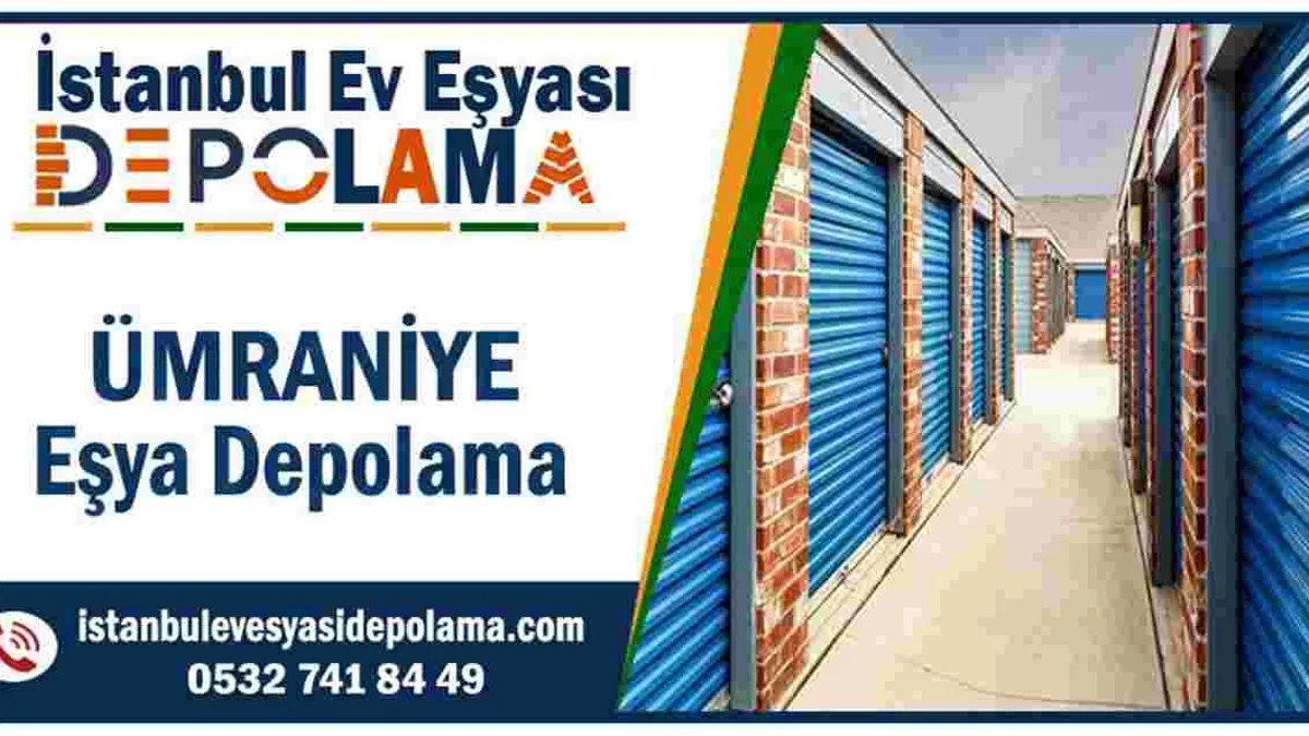En İyi Ümraniye Eşya Depolama Şirketi