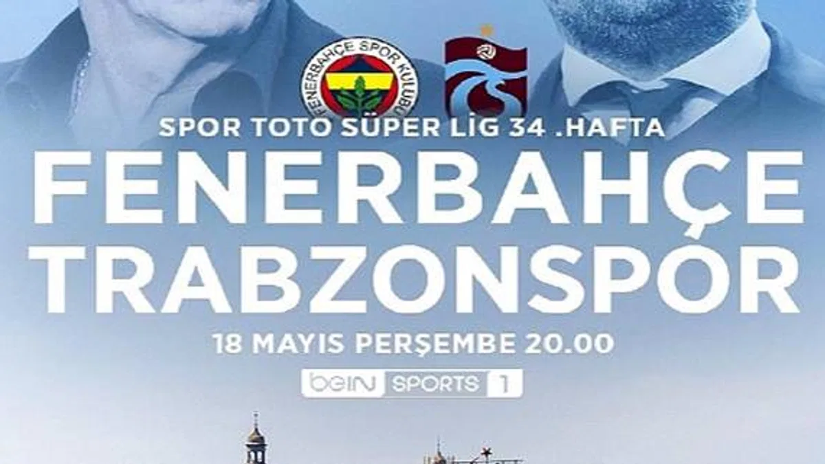 Fenerbahçe-Trabzonspor derbisinin heyecanı beIN SPORTS ekranlarında