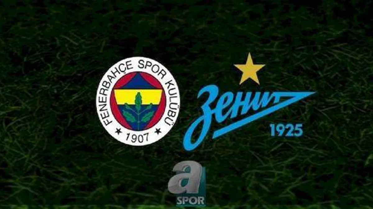 Fenerbahçe - Zenit maçı ne zaman? FB maçı saat kaçta ve hangi kanalda? | Hazırlık maçı