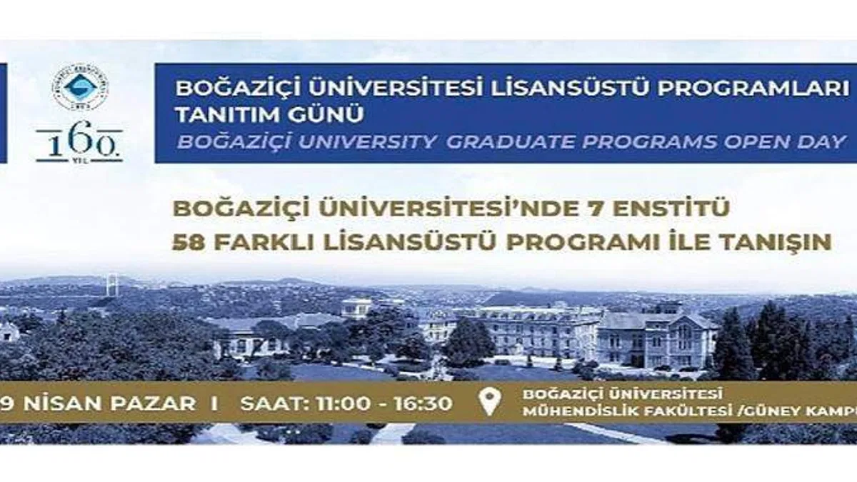 Boğaziçi Üniversitesi Lisansüstü Programları Tanıtım Günü 9 Nisan'da Güney Kampüs'te