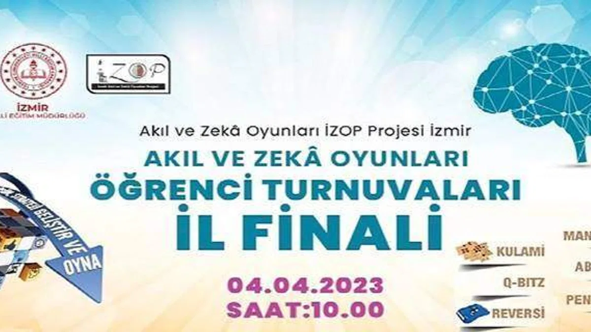 İzmir Akıl ve Zekâ Oyunları Projesi (İZOP) Kapsamında "Akıl ve Zekâ Oyunları Öğrenci Turnuvaları İl Finali" Gerçekleştirilecek