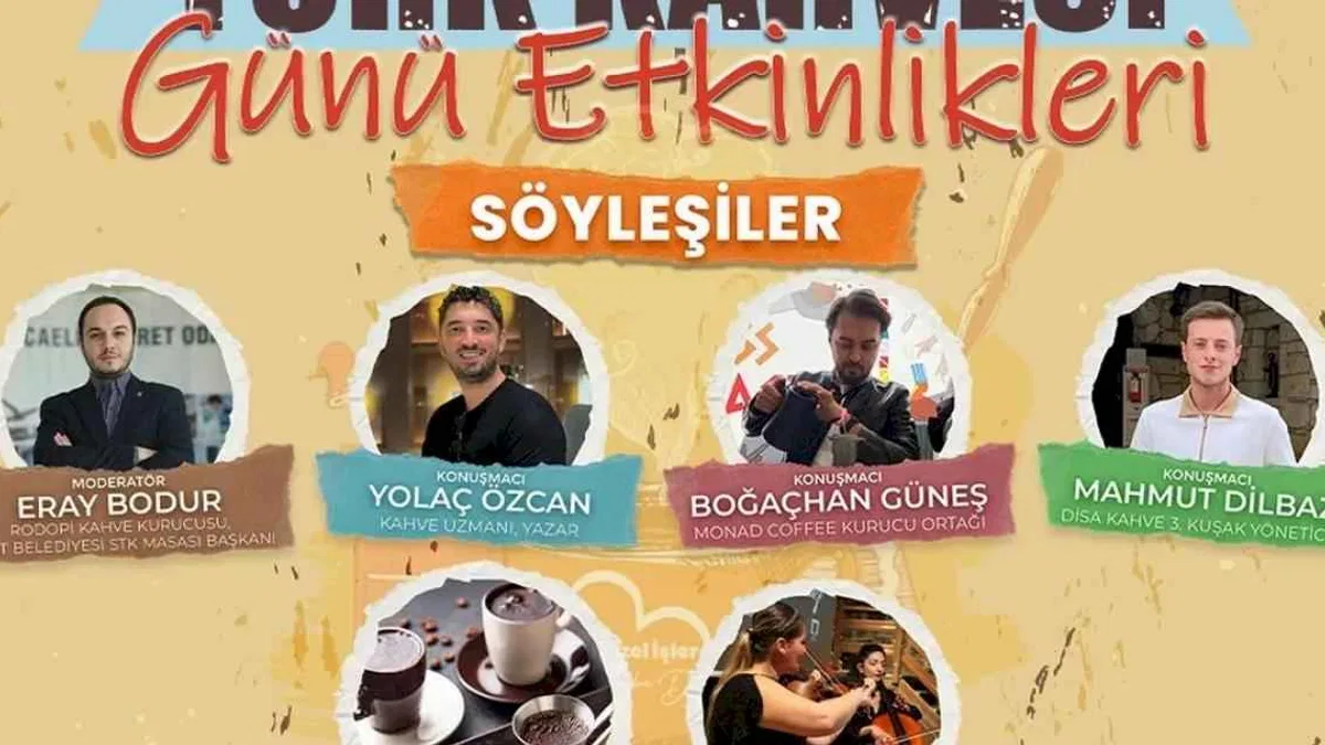 Dünya Türk Kahvesi Günü coşkusu  4’üncü kez yaşanacak