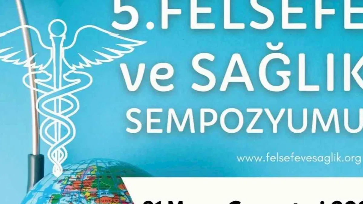 5'inci Felsefe ve Sağlık Sempozyumu'na geri sayım