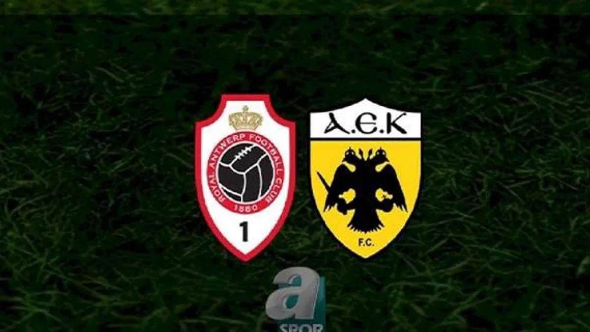 Antwerp - AEK maçı ne zaman, saat kaçta ve hangi kanalda? | UEFA Şampiyonlar Ligi play-off