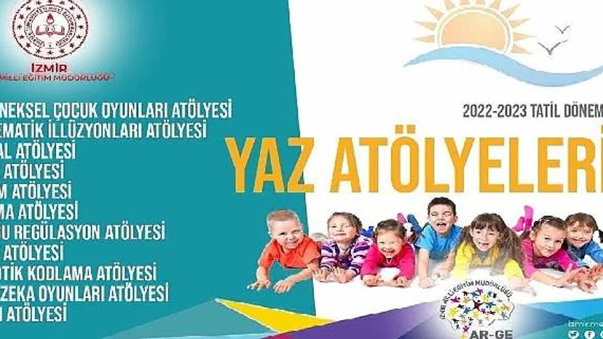 İzmir İl Milli Eğitim Müdürlüğünün 2022-2023 Tatil Dönemi Yaz Atölyeleri Başlıyor!