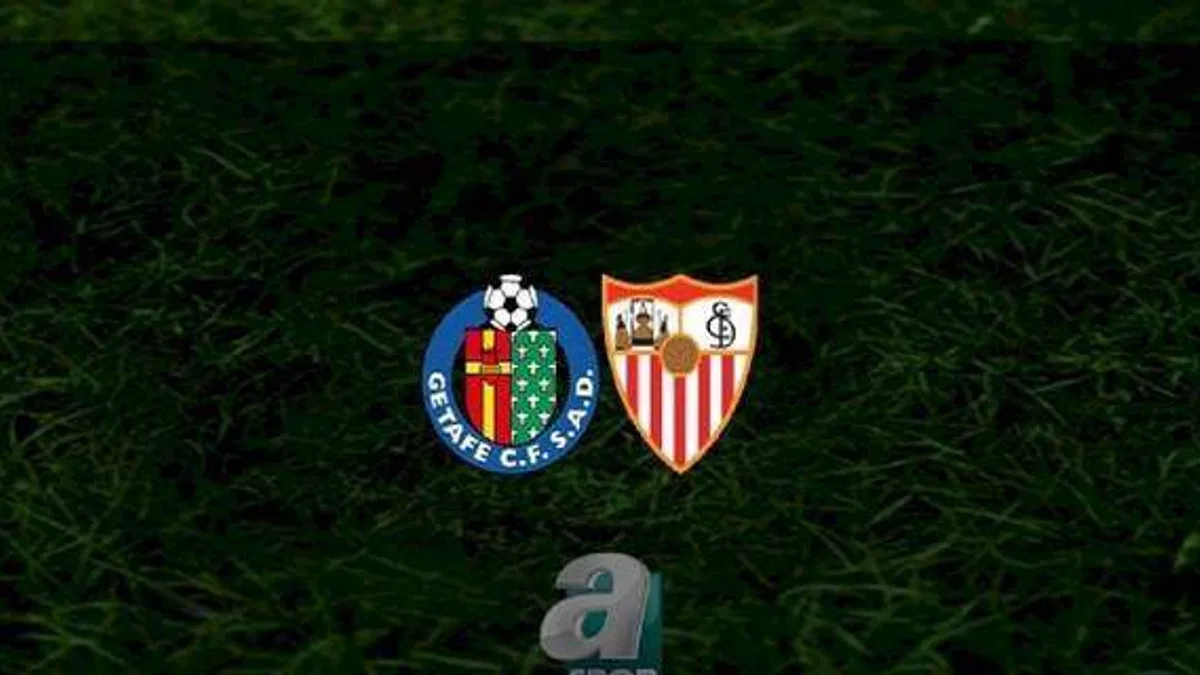 Getafe - Sevilla maçı ne zaman, saat kaçta ve hangi kanalda? | İspanya La Liga