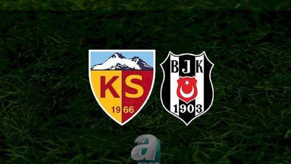 Kayserispor - Beşiktaş maçı ne zaman, saat kaçta ve hangi kanalda? | Spor Toto Süper Lig