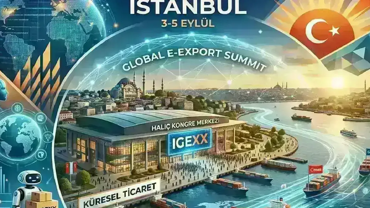 IGEXX 2026, Küresel e-ticaretin devlerini İstanbul’da buluşturacak