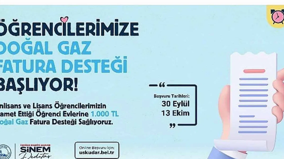 Üsküdar Belediyesi'nden öğrenci evlerinde kalan önlisans ve lisans öğrencilerine aylık doğalgaz fatura desteği.
