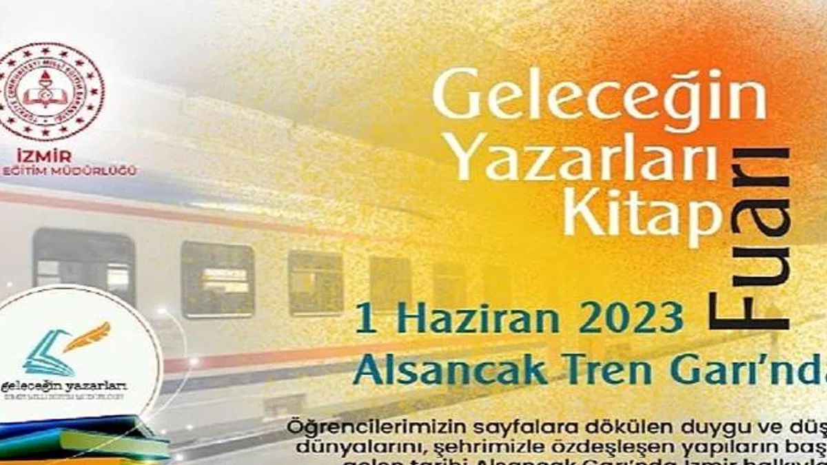 İzmir İl Milli Eğitim Müdürlüğü İzmir Halkını "Geleceğin Yazarları Kitap Fuarı"na Davet Ediyor