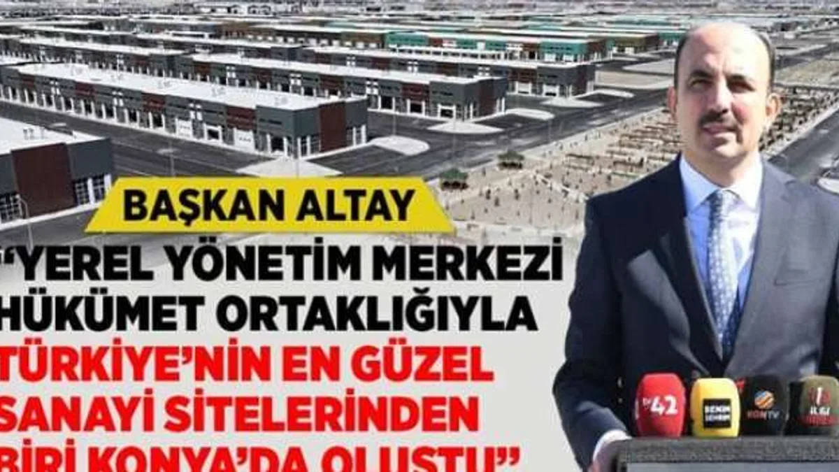 Konya'da yerel yönetim ve merkezi hükümetin ortak eseri... Sanayi Sitesi bu yıl tamamlanıyor