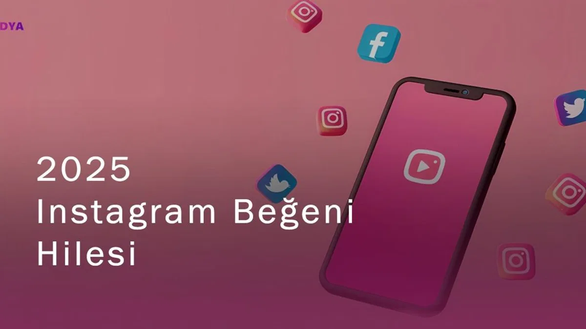 Instagram Beğeni Hilesi 2025: Sosyal Medyada Öne Çıkmanın Yolu
