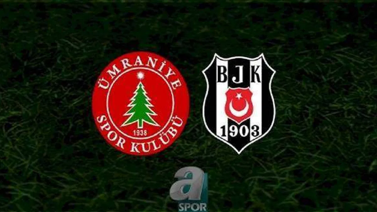 Ümraniyespor-Beşiktaş CANLI | Ümraniyespor - Beşiktaş maçı ne zaman, saat kaçta ve hangi kanalda canlı yayınlanacak?