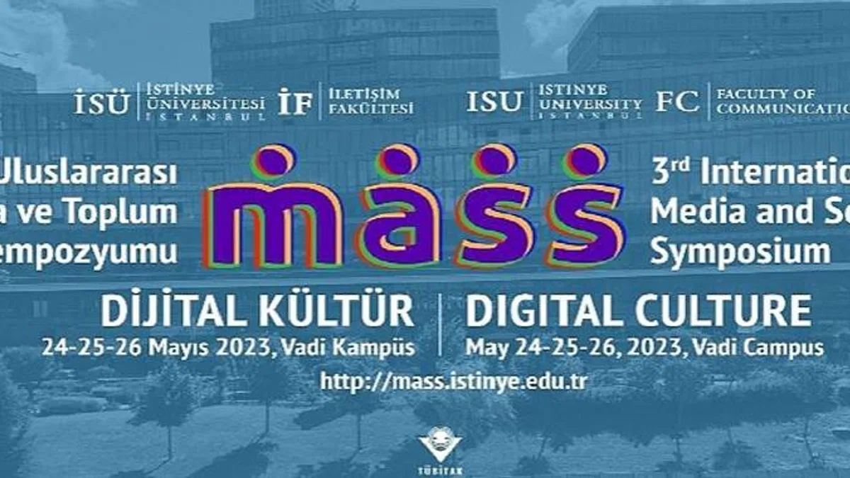 Uluslararası Medya ve Toplum Sempozyumu 24-26 Mayıs'ta İstinye Üniversitesi'nde